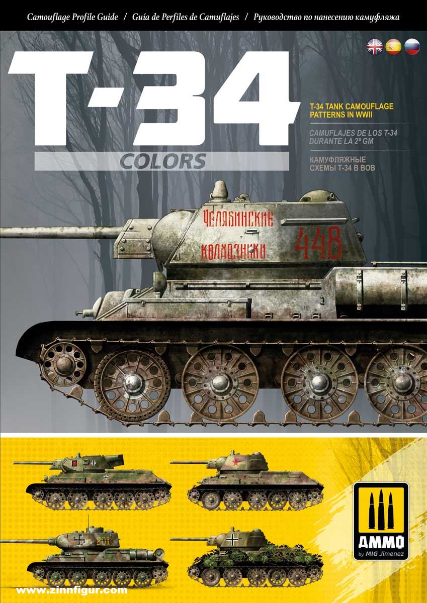 AMMO by Mig Jimenez Koval, Igor: T-34 Colors. T-34 Tank Camouflage Patterns in WWII