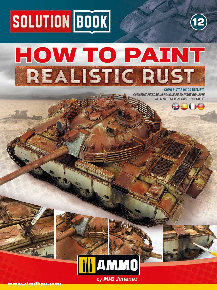 AMMO by Mig Jimenez Solution Book. Band 12: How to paint realistic Rust