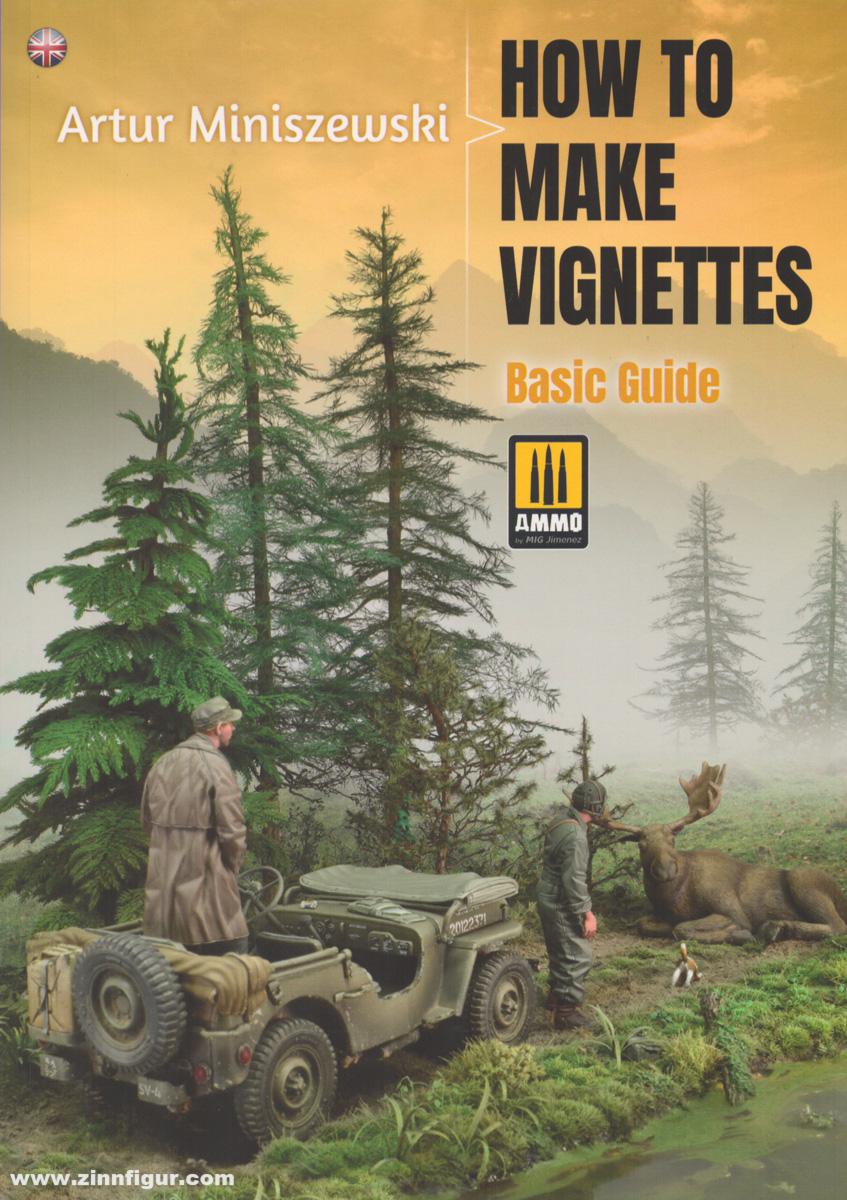 AMMO by Mig Jimenez Miniszewski, Artur: Basic Guide. How to make Vignettes