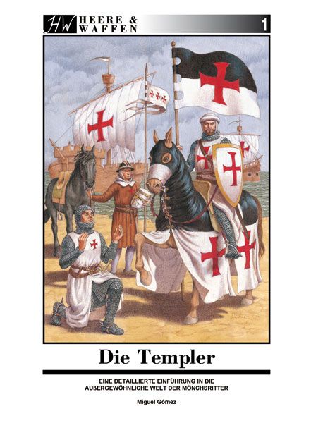 Zeughaus Verlag Gómez, Miguel: Die Templer