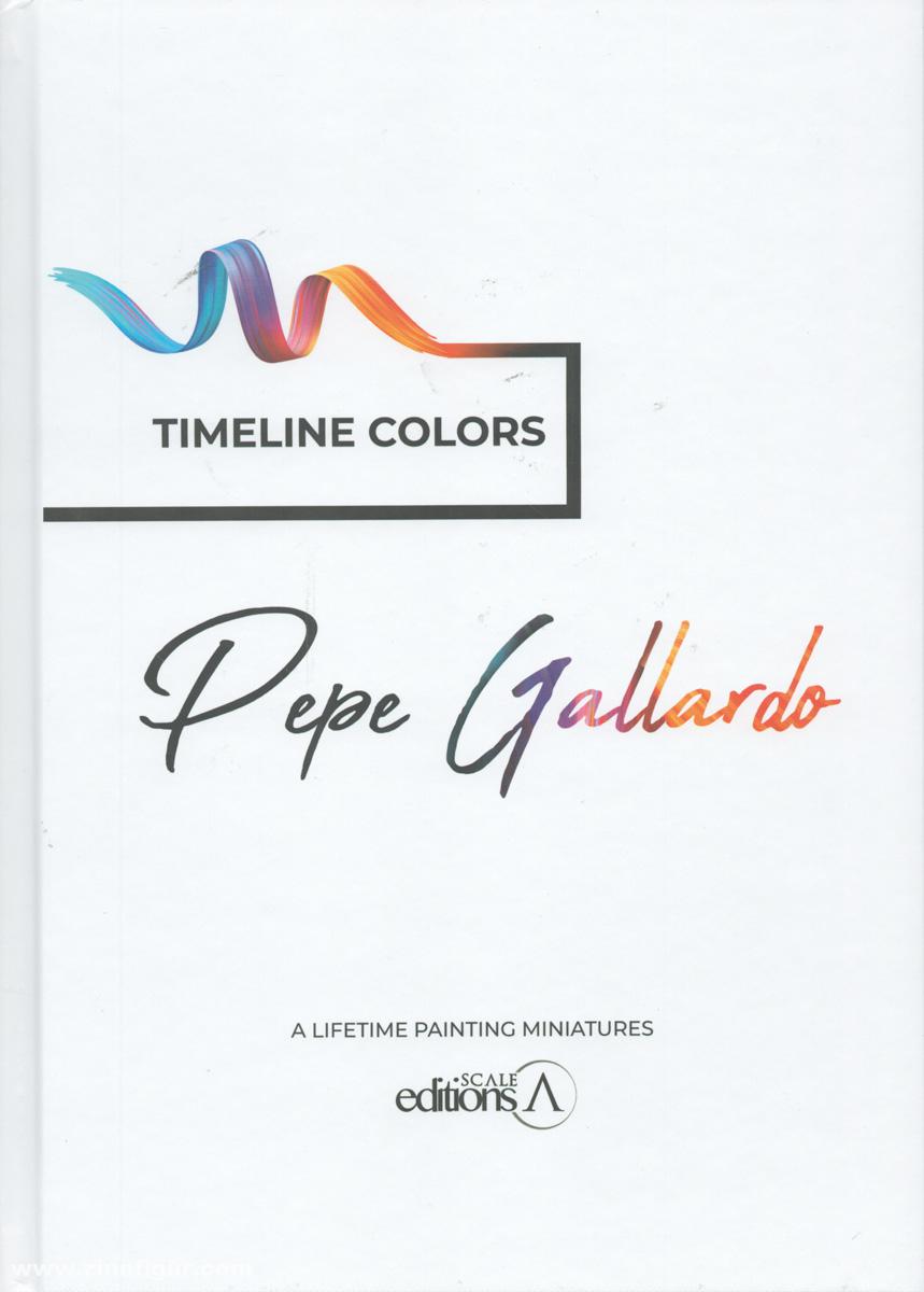 Scale 75 Gallardo, Pepe: Timeline Colors. Pepe Gallardo
