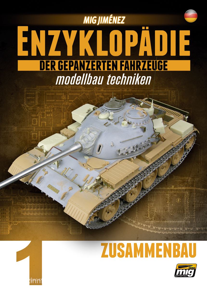 AMMO by Mig Jimenez Jimenez, M.: Enzyklopädie der gepanzerten Fahrzeuge - Modellbau Techniken. Band 1: Zusammenbau