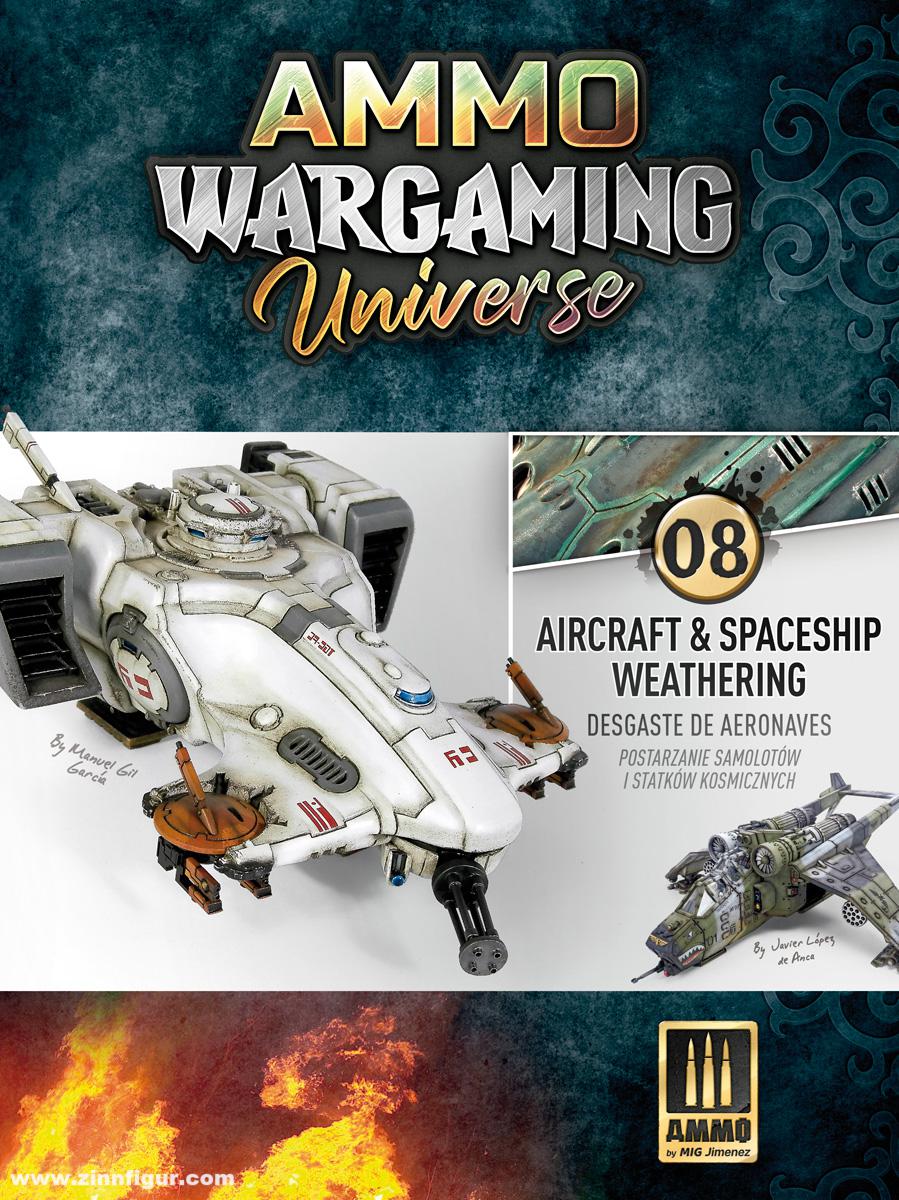 AMMO by Mig Jimenez Ammo Wargaming Universe. Band 8: Aircraft & Starship Weathering