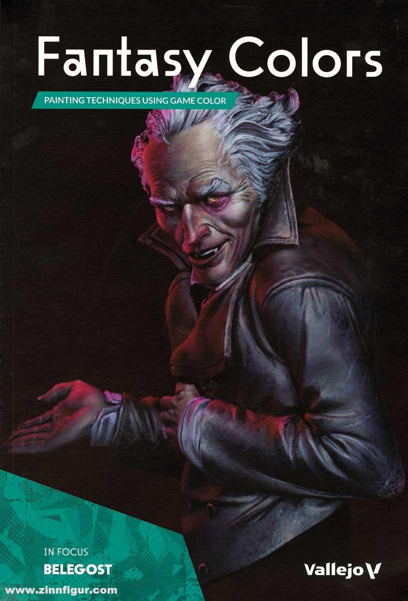 Acrylicos Vallejo Giraldez, Angel / Lazaro, Arnau / Arroba, David / Garnica, Jaime de / Hidalgo, Juan / MAsclans, Marc / Hernandez, Rodrigo / Vilches, Sergio: Fantasy Colors. Painting Techniques using Game Color