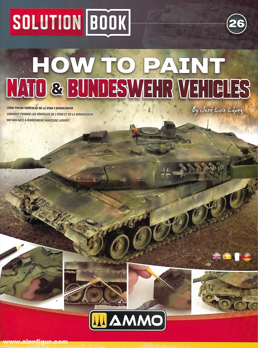 AMMO by Mig Jimenez Solution Book. Band 26: How to Paint NATO and Bundeswehr Vehicles