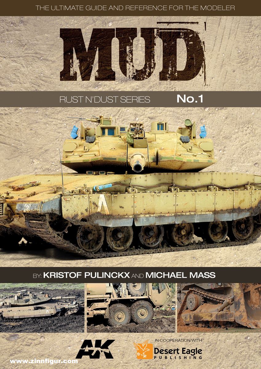 AK Interactive Pulinckx, Kristof/Mass Michael: Rust n' Dust. Heft 1: Mud