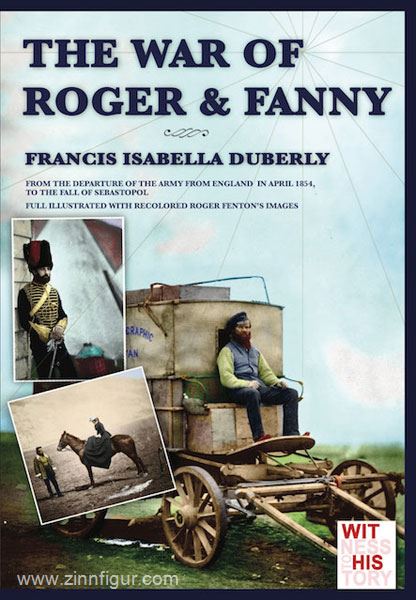 Soldiershop Duberly, F. I./Cristini, L. S.: The War of Fanny. From departure of the army from England in april 1854, to the fall of Sebastopol