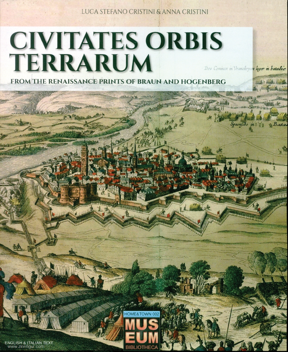 Soldiershop Cristini, Luca Stefano & Anna: Civitates Orbis Terrarum - From The Renaissance Prints of Braun and Hogenberg