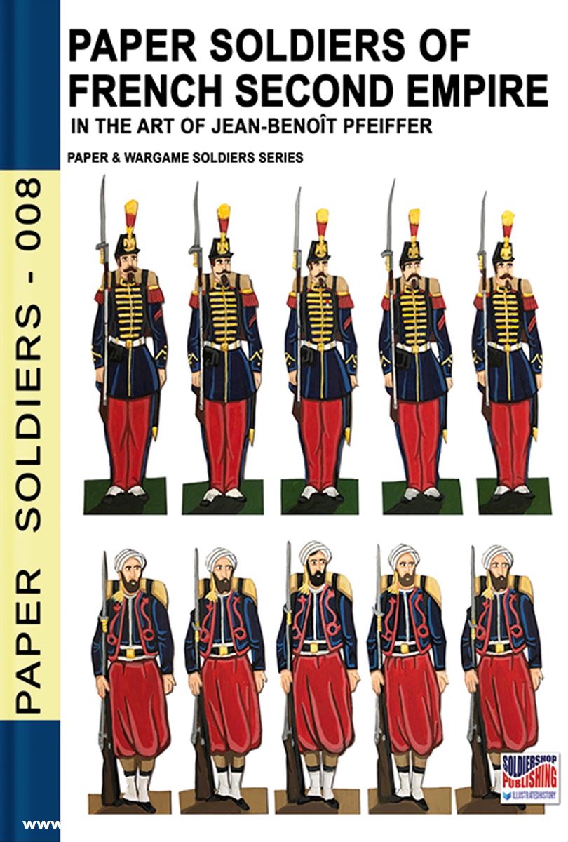 Soldiershop Paper Soldiers of French second empire in the Art of Jean-Benoît Pfeiffer