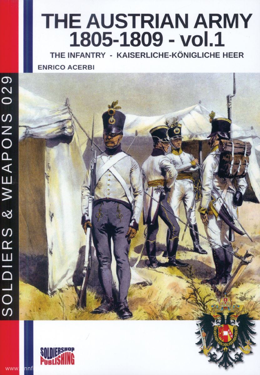 Soldiershop Acerbi, Enrico: The Austrian Army 1805-1809. Band 1: The Infantry