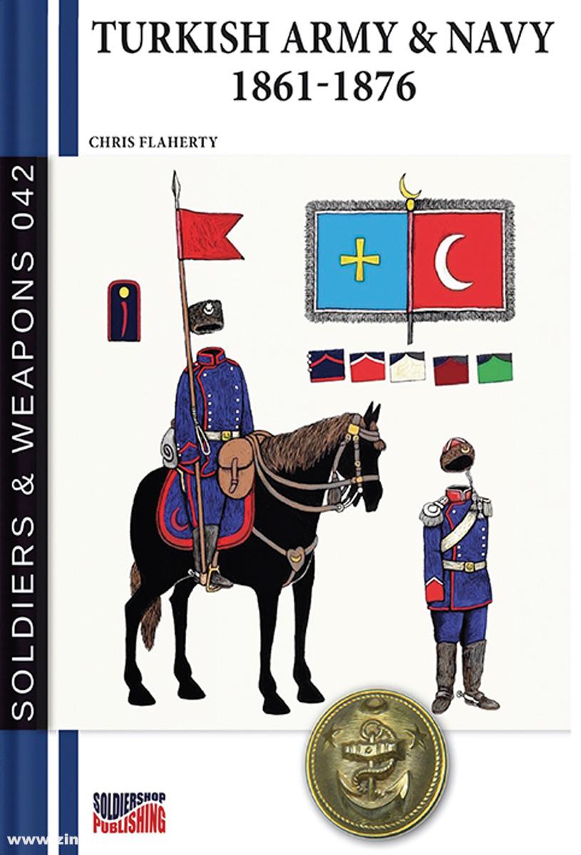 Soldiershop Flaherty, Chris: Turkish Army & Navy 1861-1876