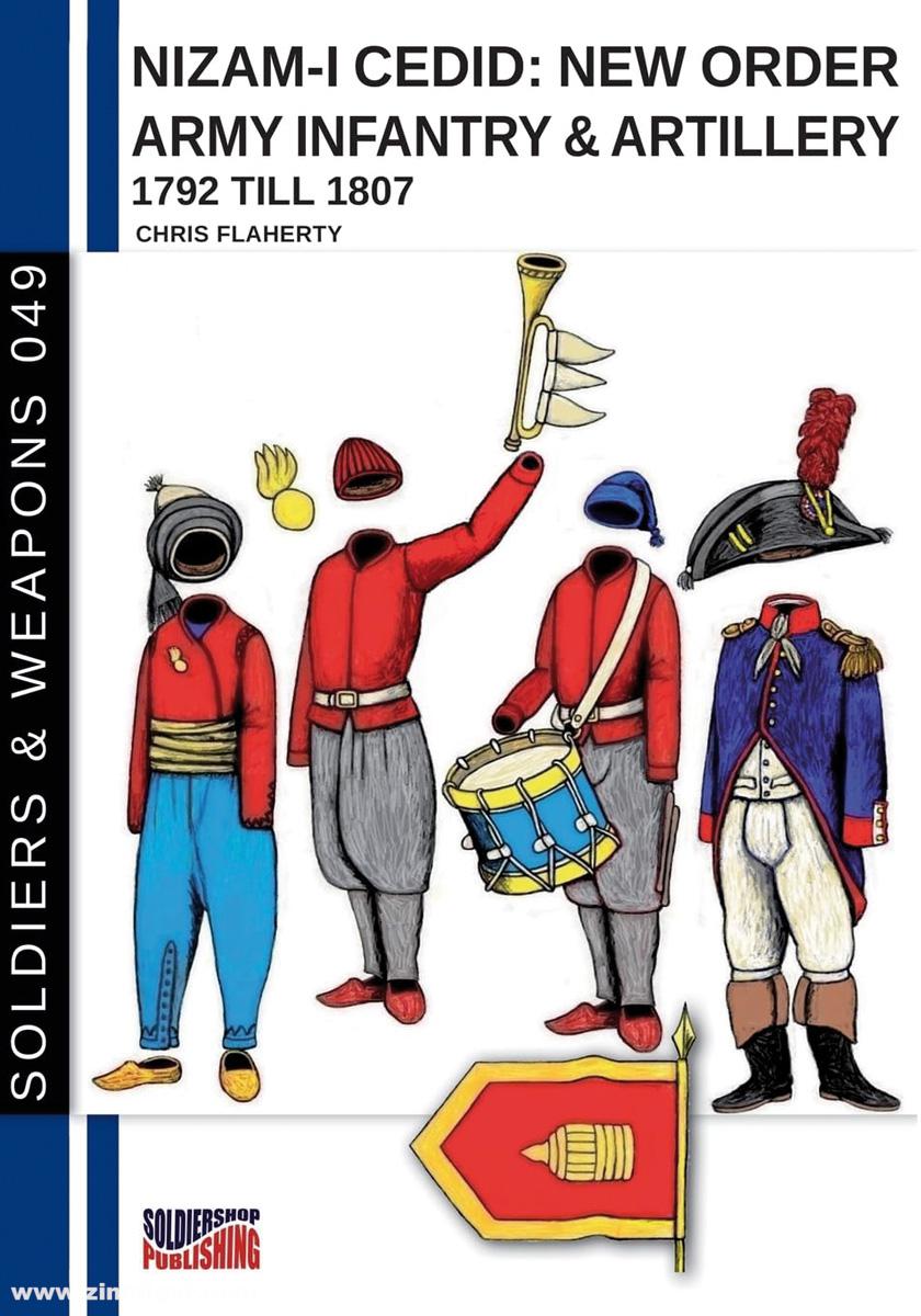 Soldiershop Flaherty, Chris: Nizam-I Cedid: New order Army infantry & artillery 1792 till 1807 (Turkish Army)
