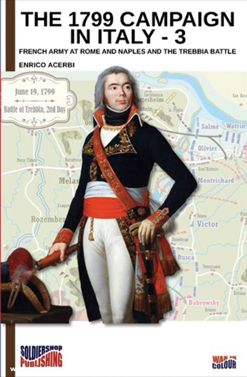 Soldiershop Acerbi, Enrico: The 1799 Campaign in Italy. Band 3: French Army at Rome and Naples and the Trebbia Battle