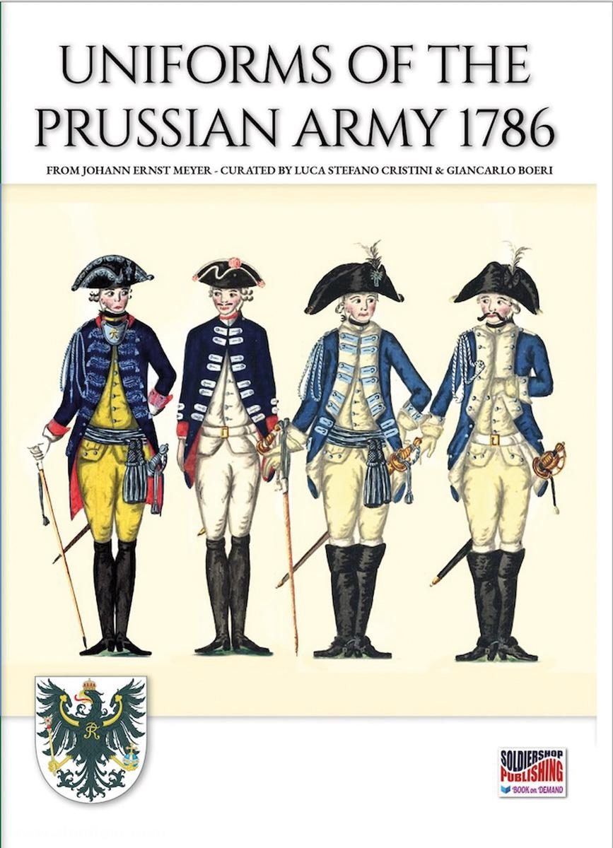Soldiershop Meyer, Johann E./Cristini, Lucien S. (Hrsg.): Uniforms of the Prussian Army 1786
