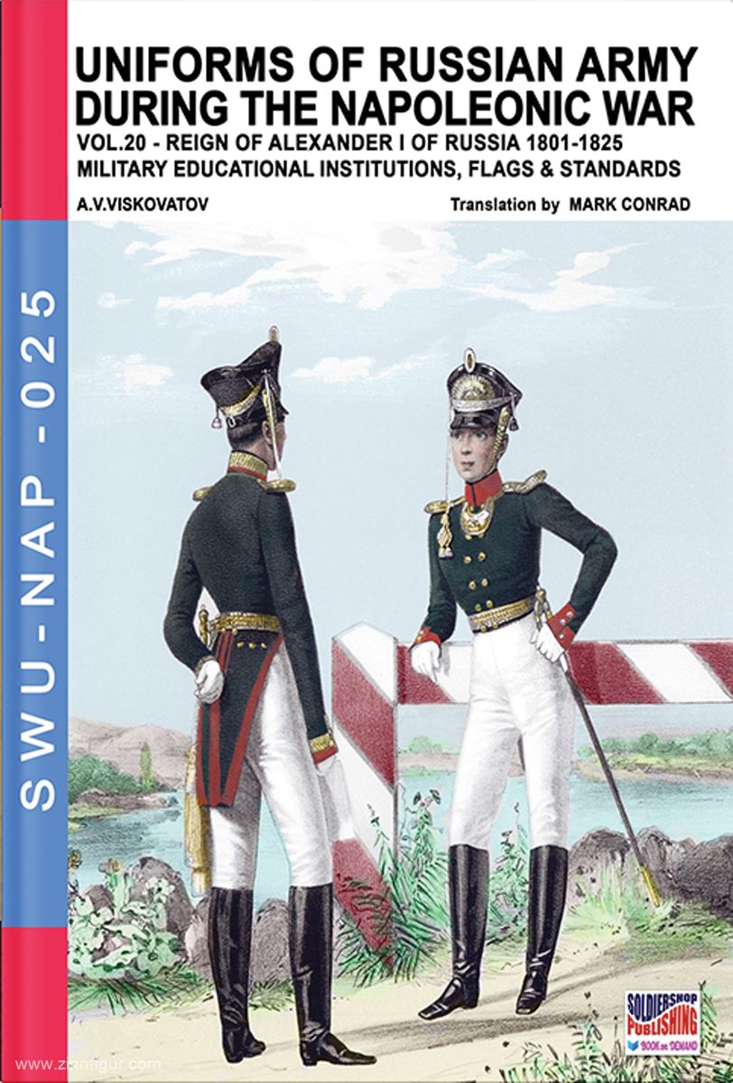 Soldiershop Viskovatov, A. V./Cristini, L. S. (Bearb.): Uniforms of Russian Army during the Napoleonic War. Band 20: Reign of Alexander I of Russia 1801-1825. Military Educational Institutions, Flags & Standards