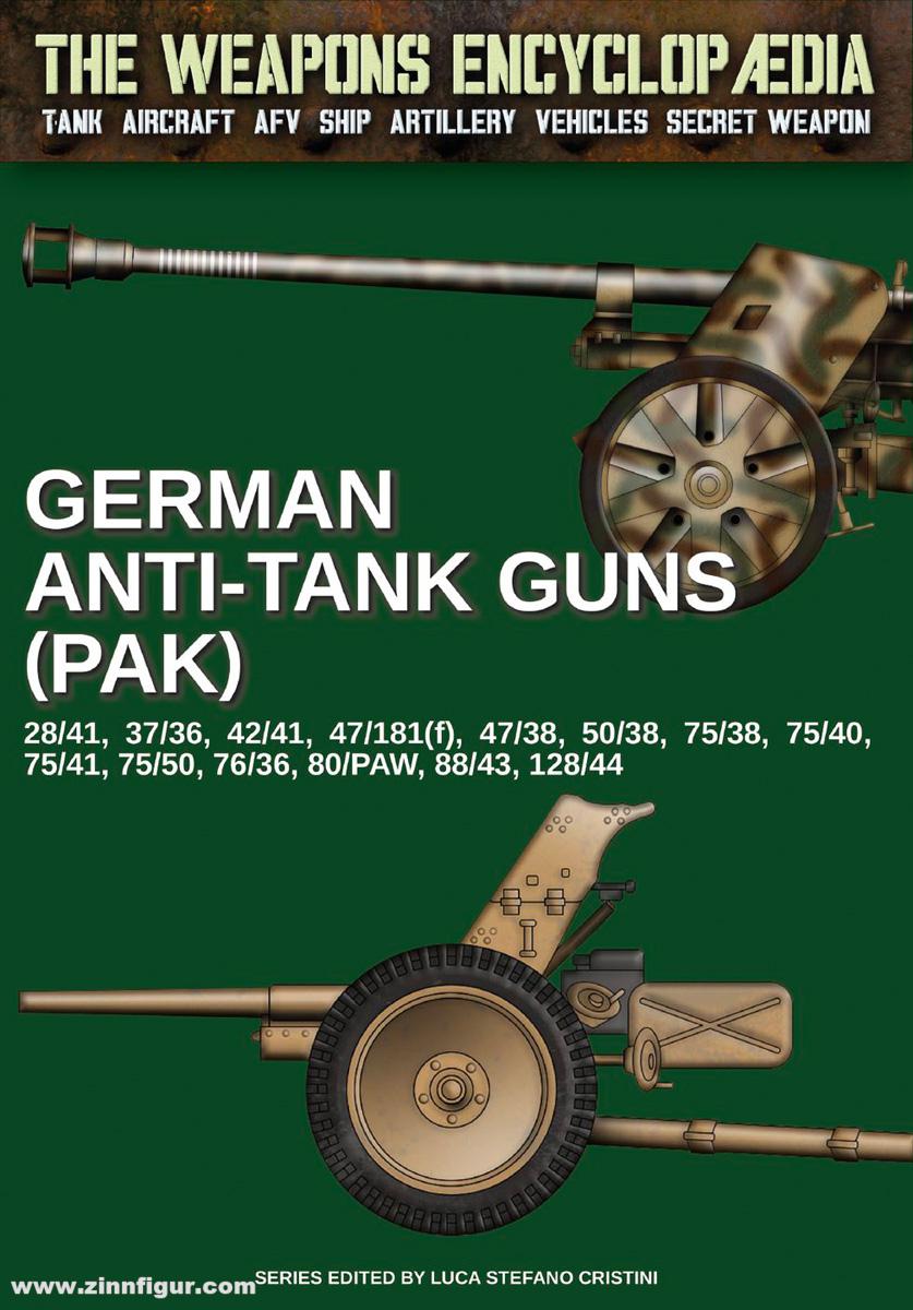 Soldiershop Cristini, Luca Stefano (Hrsg.): The Weapons Encyclopedia. Tank, Aircraft, AFV, Ship, Artillery, Vehicles, Secret Weapon. Band 29: German Anti-Tank Guns (PaK)