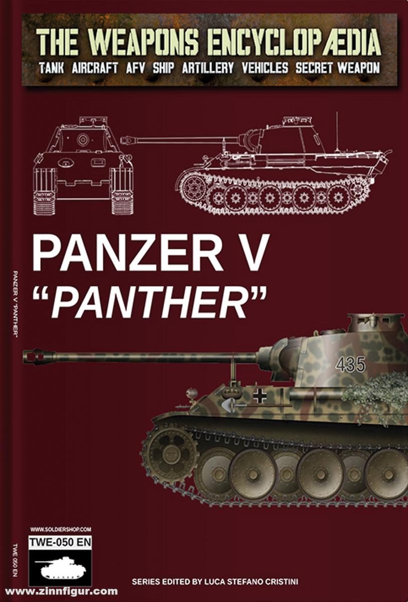 Soldiershop Cristini, Luca Stefano (Hrsg.): The Weapons Encyclopedia. Tank, Aircraft, AFV, Ship, Artillery, Vehicles, Secret Weapon. Band 50: Panzer V 'Panther'