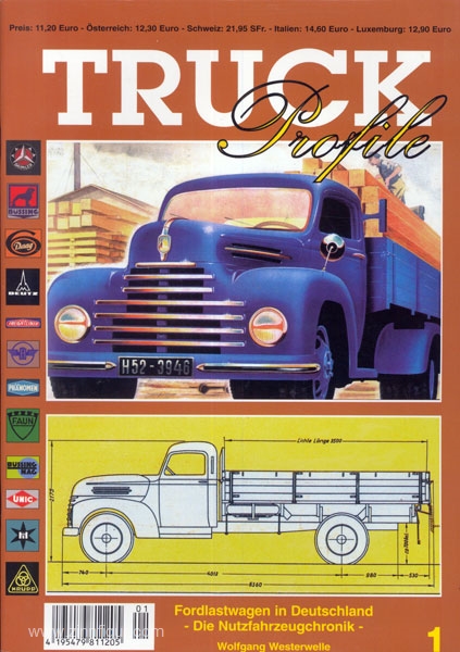 UNITEC Truck Profile. Heft 1: 75 Jahre Ford in Deutschland - Die Nutzfahrzeugchronik