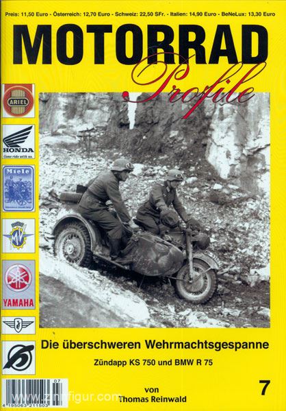 UNITEC Reinwald, T.: Motorrad Profile. Heft 7: Die überschweren Wehrmachtsgespanne. Zündapp KS 750 und BMW R 75