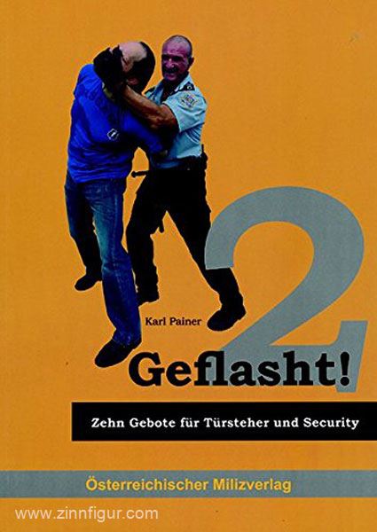 Milizverlag Painer, K.: Geflasht. Band 2: Zehn Gebote für Türsteher und Security