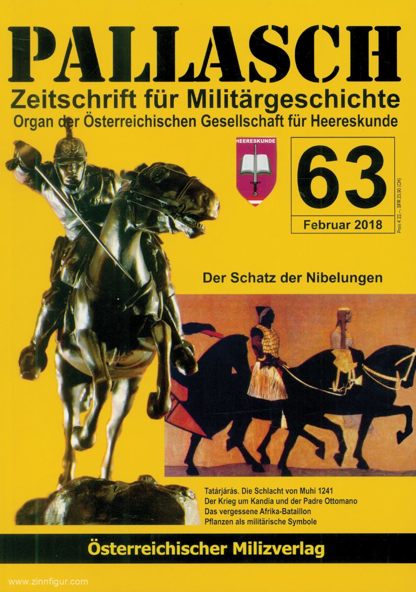 Milizverlag Pallasch. Zeitschrift für Militärgeschichte. Organ der Österreichischen Gesellschaft für Heereskunde. Heft 63