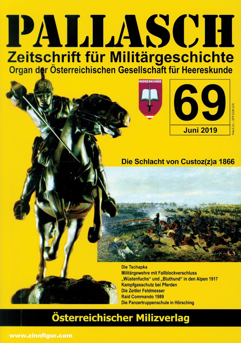 Milizverlag Pallasch. Zeitschrift für Militärgeschichte. Organ der Österreichischen Gesellschaft für Heereskunde. Heft 69