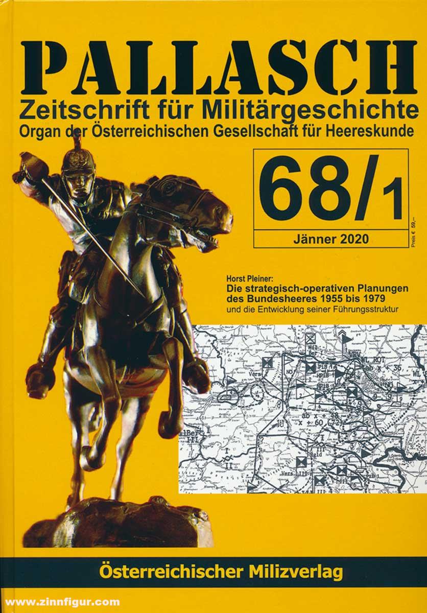 Milizverlag Pleiner, Horst.: Pallasch. Zeitschrift für Militärgeschichte. Organ der Österreichischen Gesellschaft für Heereskunde. Heft 68/1