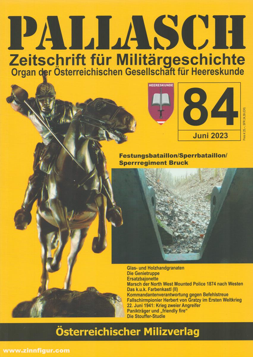 Milizverlag Pallasch. Zeitschrift für Militärgeschichte. Organ der Gesellschaft für Heereskunde. Heft 84