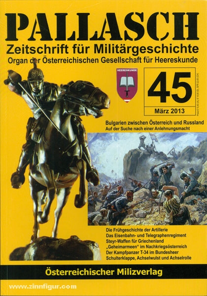 Milizverlag Pallasch. Zeitschrift für Militärgeschichte. Organ der Österreichischen Gesellschaft für Heereskunde. Heft 45