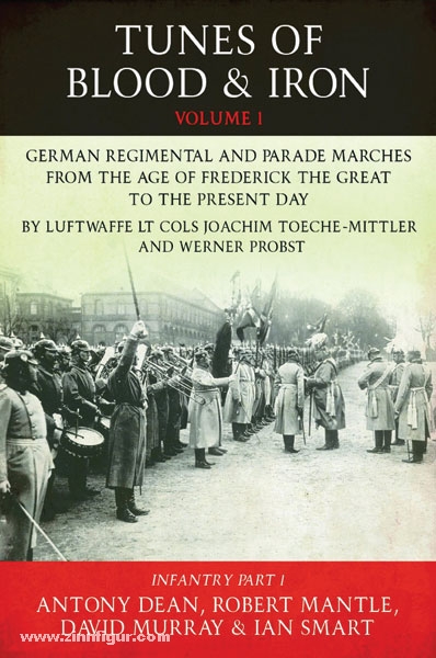 HELION & Company Dean, A./Mantle, R./Murray, D. u. a.: Tunes of Blood & Iron. German Regimental & Parade Marches from the Age of Frederick the Great to the Present Day. Teil 1: Infantry