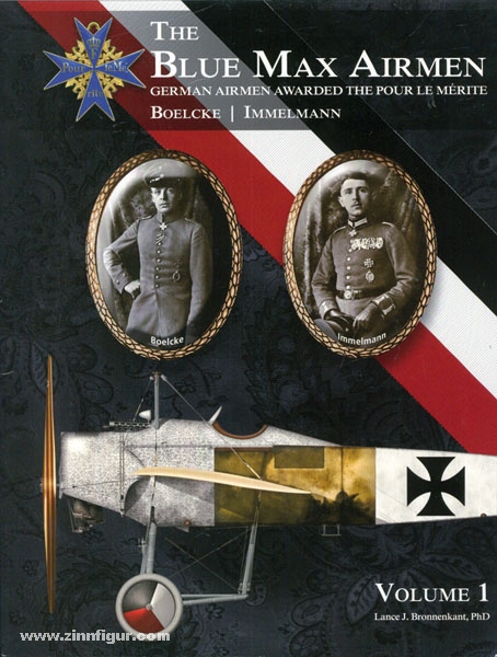 Aeronaut Books Bronnenkant. L. J.: The Blue Max Airmen. German Airmen Awarded the Pour le Mérite. Band 1: Boelcke - Immelmann