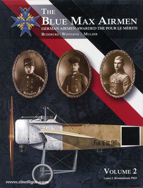 Aeronaut Books Bronnenkant. L. J.: The Blue Max Airmen - German Airmen Awarded the Pour le Mérite. Band 2: Buddecke - Wintgens - Mulzer