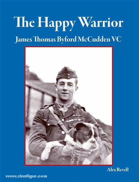 Aeronaut Books Revell, A.: The Happy Warrior. James Thomas Byford McCudden VC