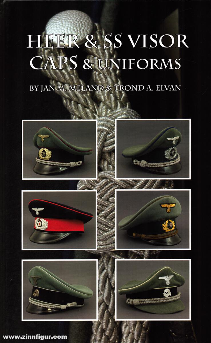 Mort Homme Books Meland, J. M./Elvan, T. A.: Heer & SS Visor Caps & Uniforms