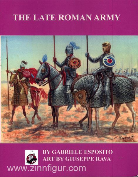Winged Hussar Publishing Esposito, G./Rava, G. (Illustr.): The Late Roman Army