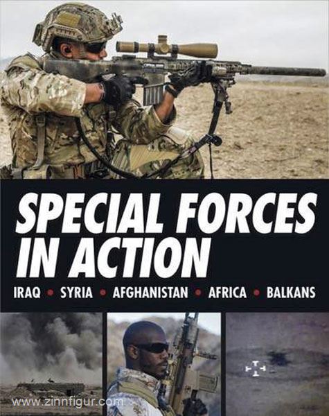 Amber Books Stillwell, A.: Special Forces in action. Iraq - Syria - Afghanistan- Africa - Balkans