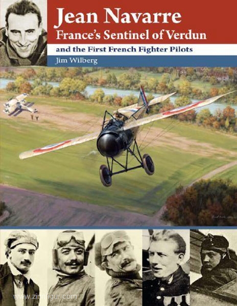 Aeronaut Books Wilberg, J.: Jean Navarre. France's Sentinel of Verdun and the First French Fighter Pilots