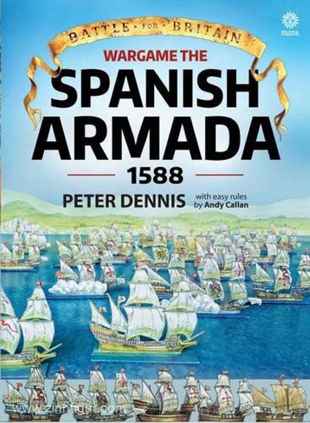 HELION & Company Dennis, P.: Wargame the Spanish Armada