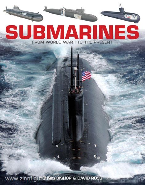 Amber Books Bishop, C./Ross, D.: Submarines. WWI to the Present