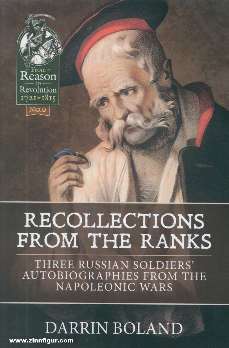 HELION & Company Boland, Darrin: Recollections from the Ranks. Three Russian Soldiers' Autobiographies from the Napoleonic Wars