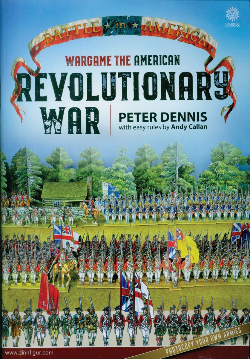 HELION & Company Dennis, Peter/Callan, And: Wargame the American Revolutionary War