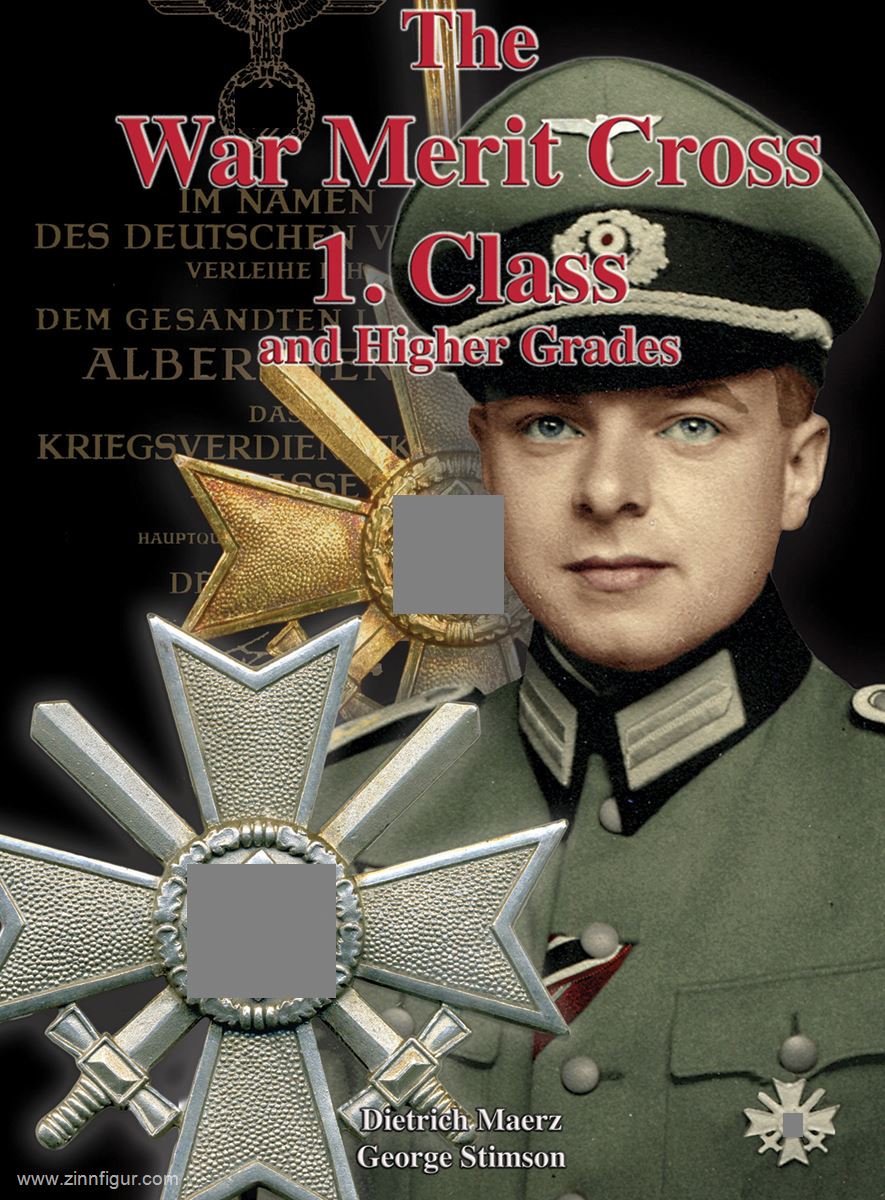 B&D Publishing Maerz, Dietrich/Stimson, George: The War Merit Cross 1. Class and higher Grades