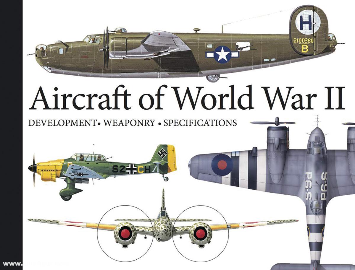 Amber Books Jackson, Robert: Aircraft of World War II. Development - Weaponry - Specifications