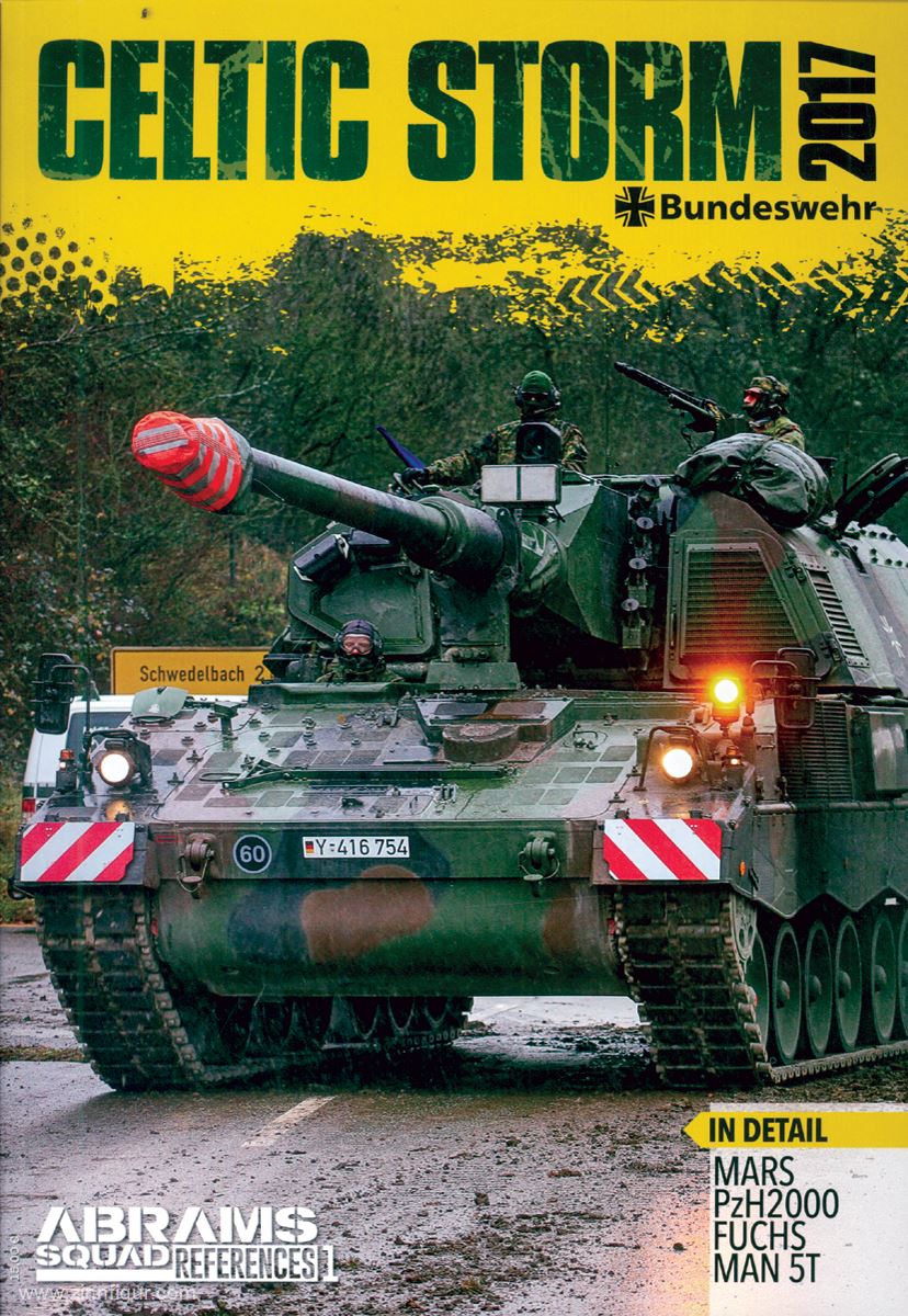 Pla Editions Baunach, Frank/Bühling, Hans-Hermann: Abrams Squad References. Heft 1: Celtic Storm 2017. ArtLehrBtl 345 (Artillery Battalion 345th)