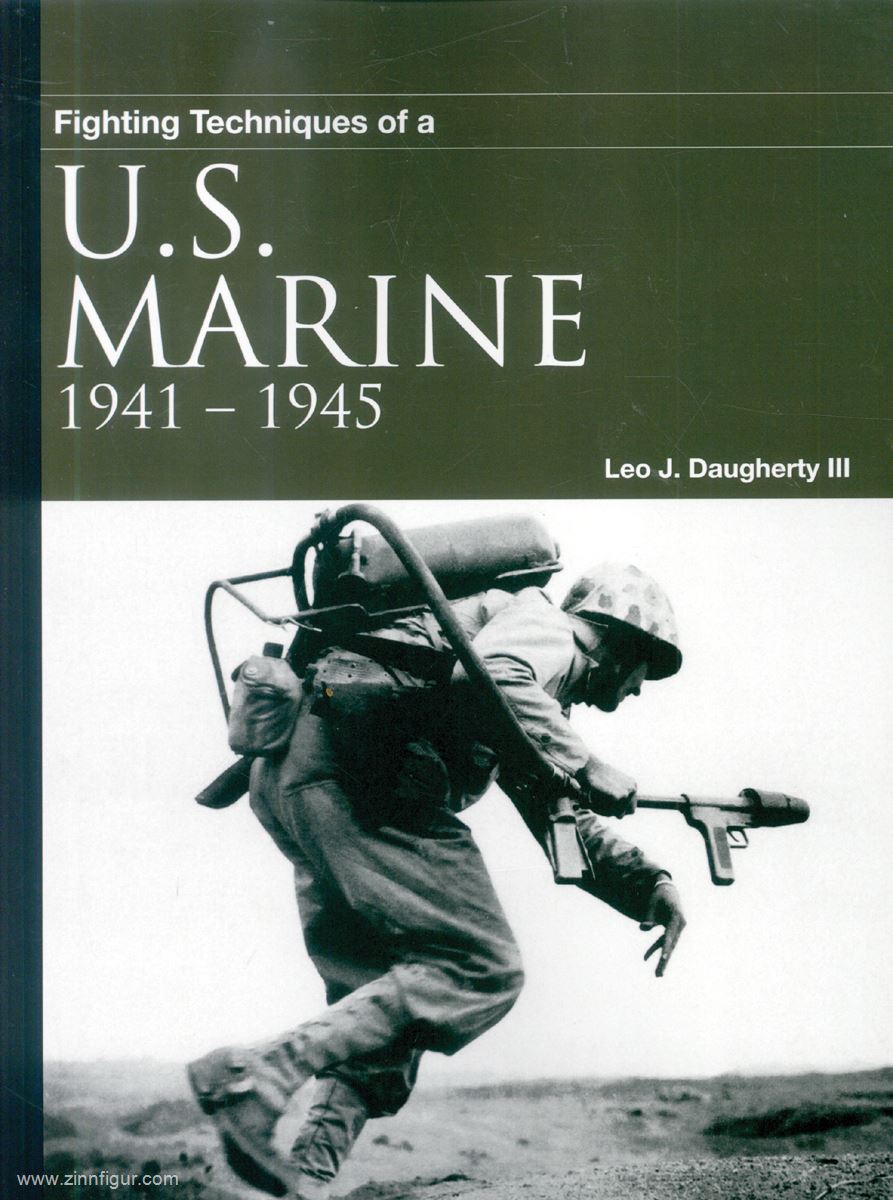 Amber Books Daugherty III., Leo J.: Fighting Techniques of a U.S. Marine 1941-1945