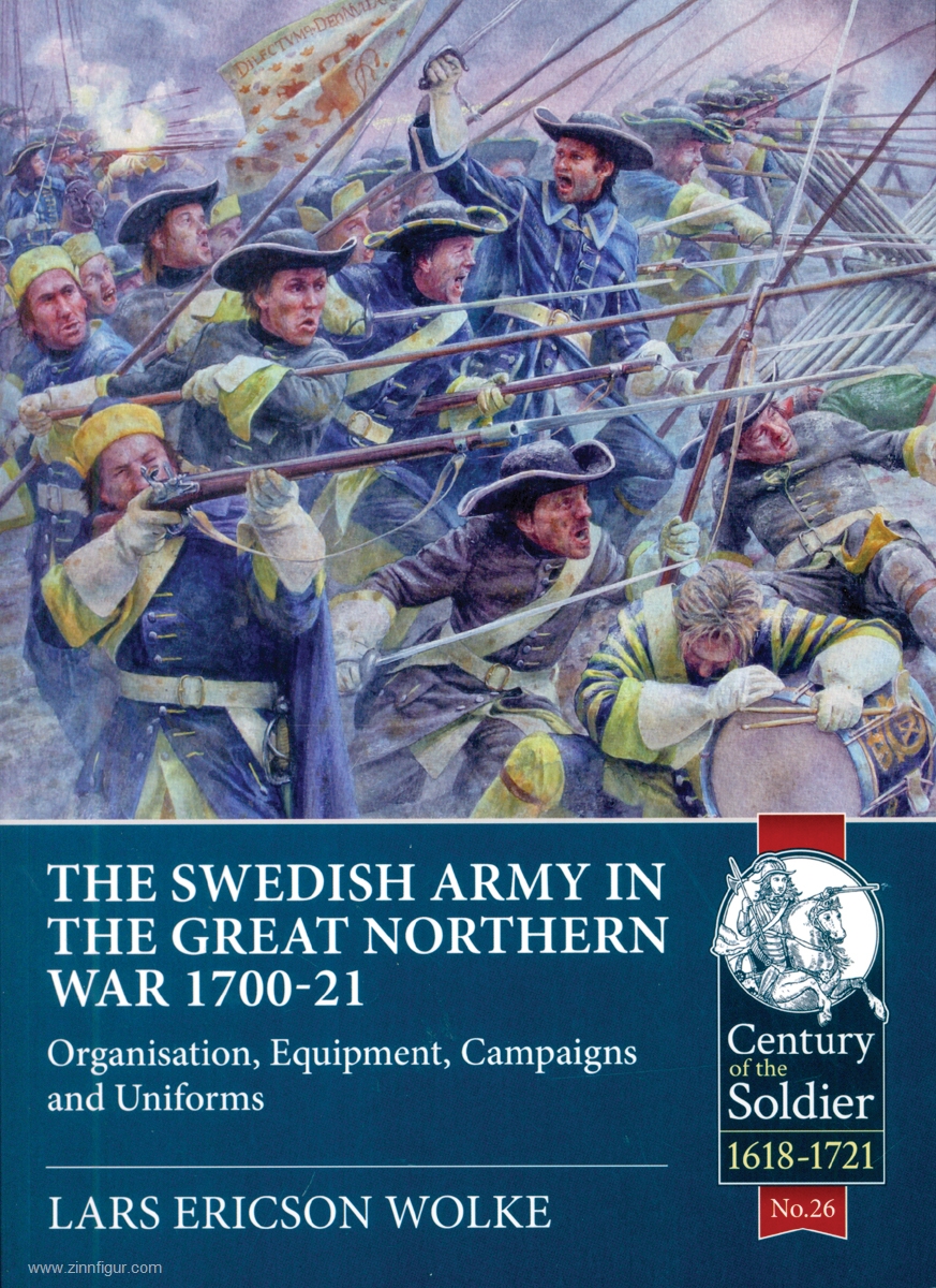 HELION & Company Wolke, Lars Ericson: The Swedish Army in the Great Northern War, 1700-1721