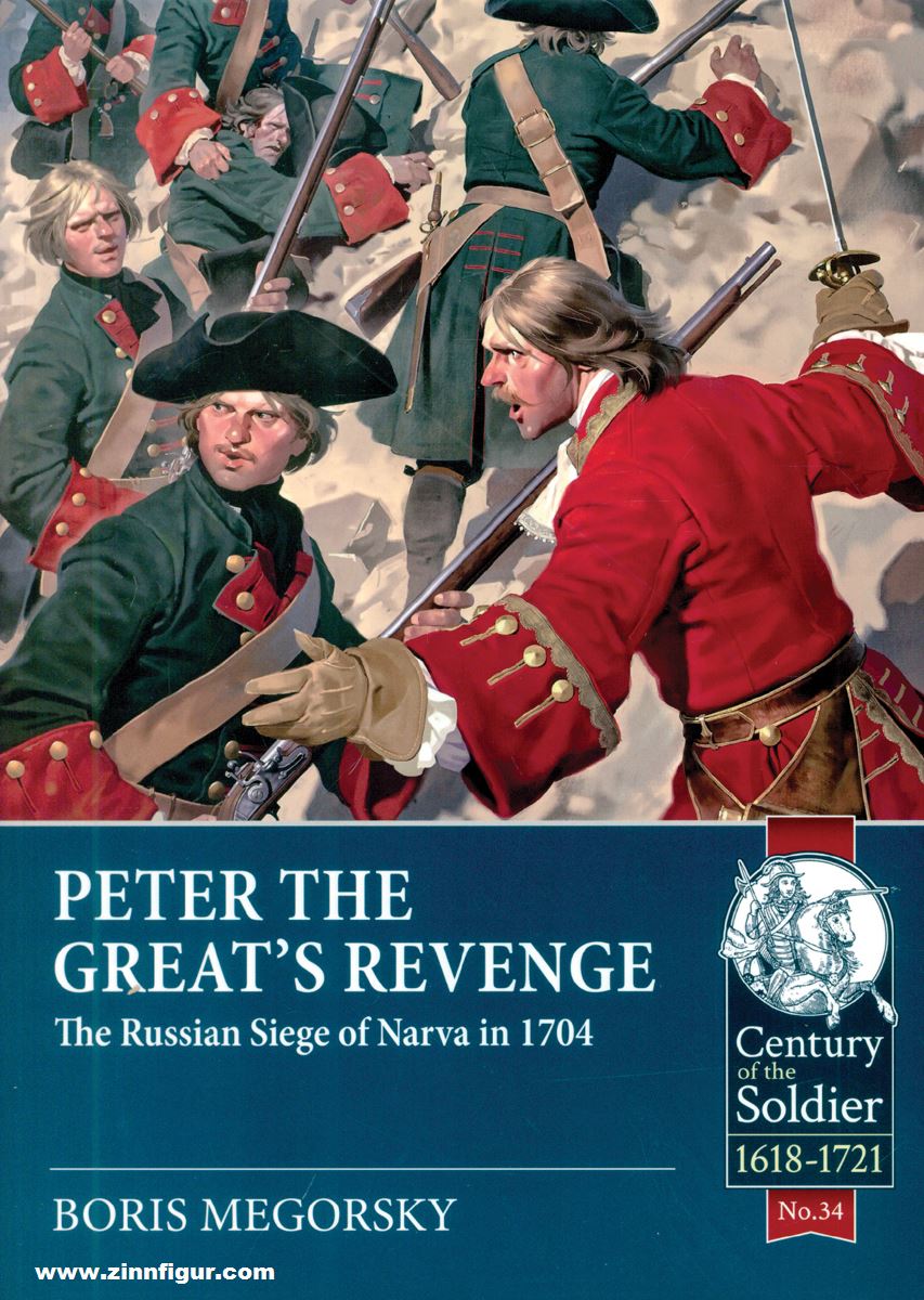HELION & Company Megorsky, Boris: Peter the Great's Revenge. The Siege of Narva in 1704