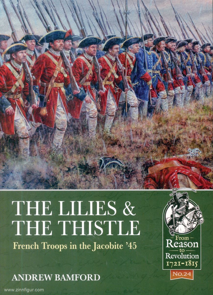 HELION & Company Bamford, Andrew: The Lilies and the Thistle. French Troops in the Jacobite '45