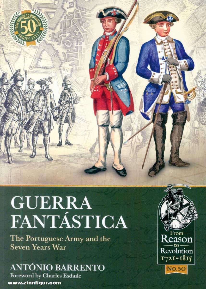 HELION & Company Barrento, António: Guerra Fantástica. The Portuguese Army and the Seven Years War