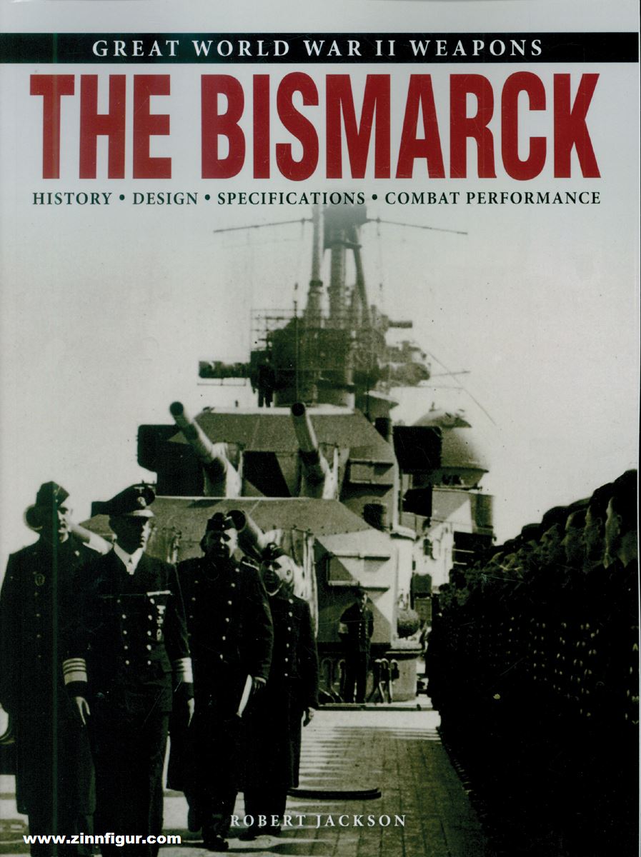 Amber Books Jackson, Robert: Great World War II Weapons. The Bismarck